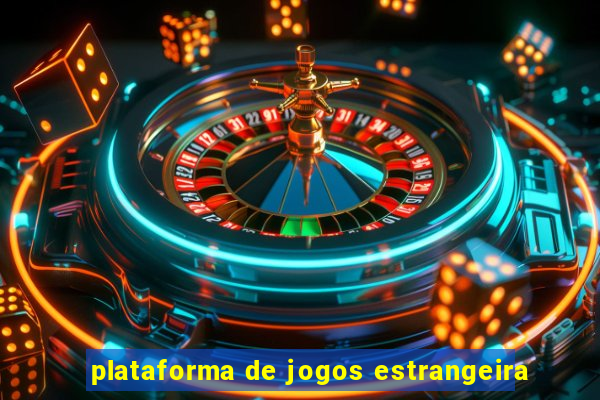 plataforma de jogos estrangeira